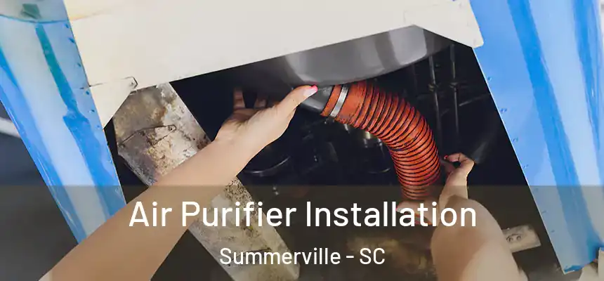  Air Purifier Installation Summerville - SC